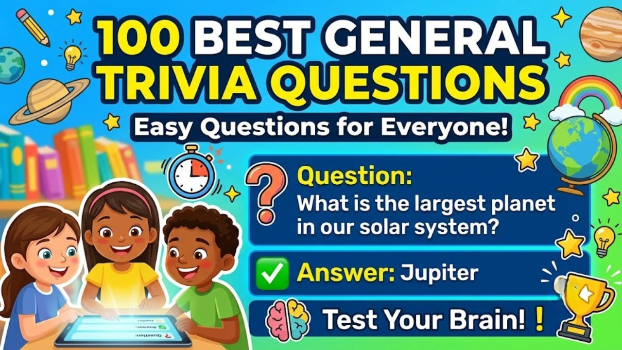 100 Best General Trivia Questions With Answers for All Ages
