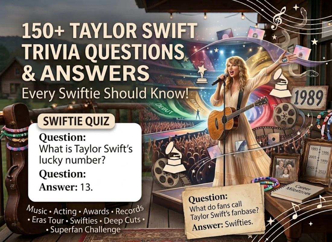 150+ Taylor Swift Trivia Questions and Answers Every Swiftie Should Know
