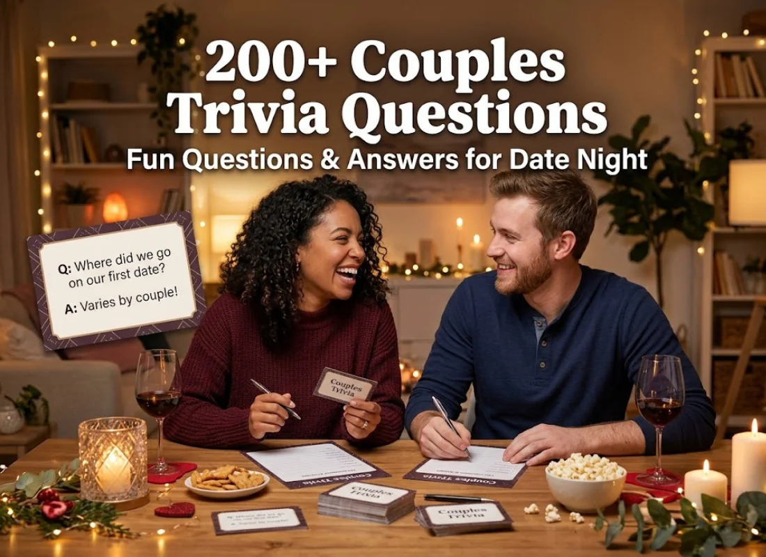 200+ Couples Trivia Questions and Answers for Fun Date Nights