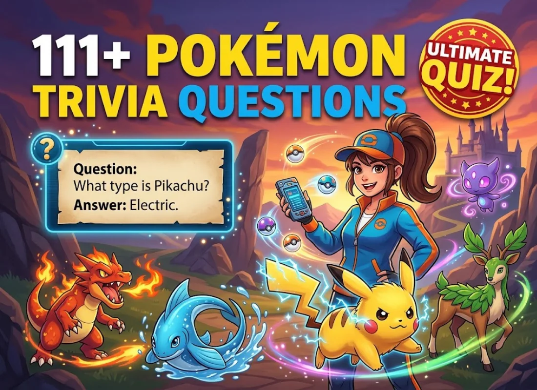 111+ Pokémon Trivia Questions and Answers for the Ultimate Pokémon Quiz