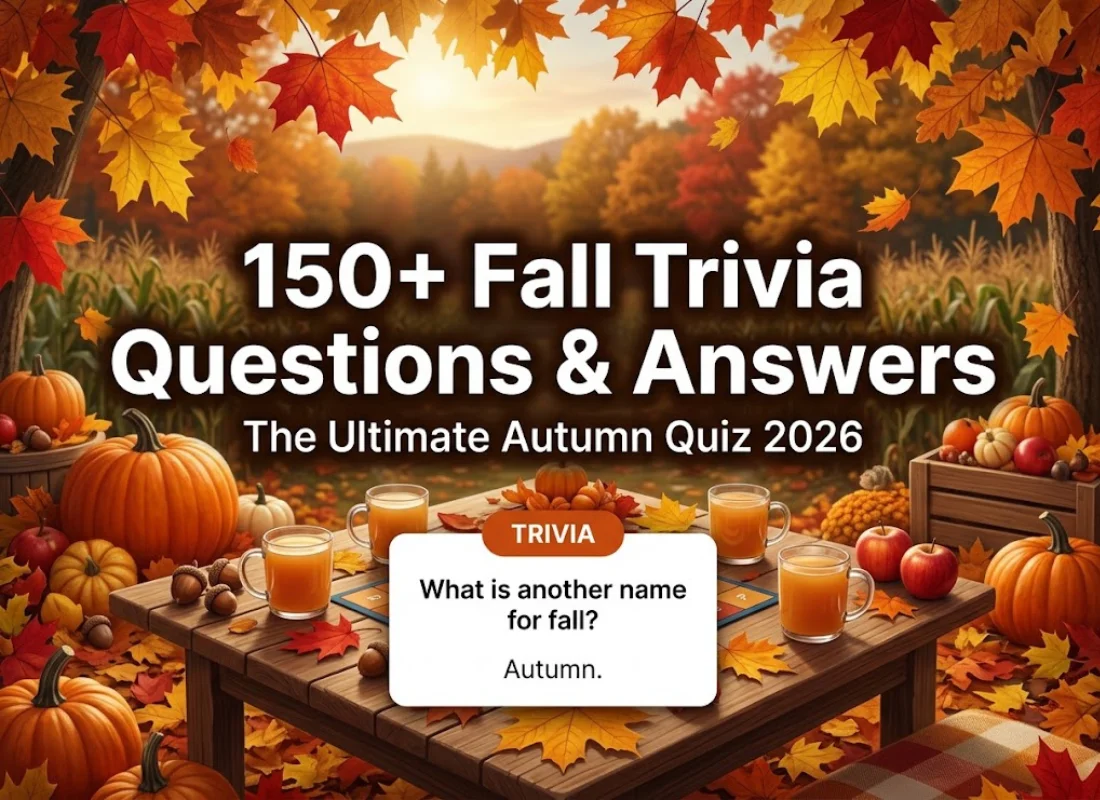150+ Fall Trivia Questions and Answers for the Ultimate Autumn Quiz (2026)