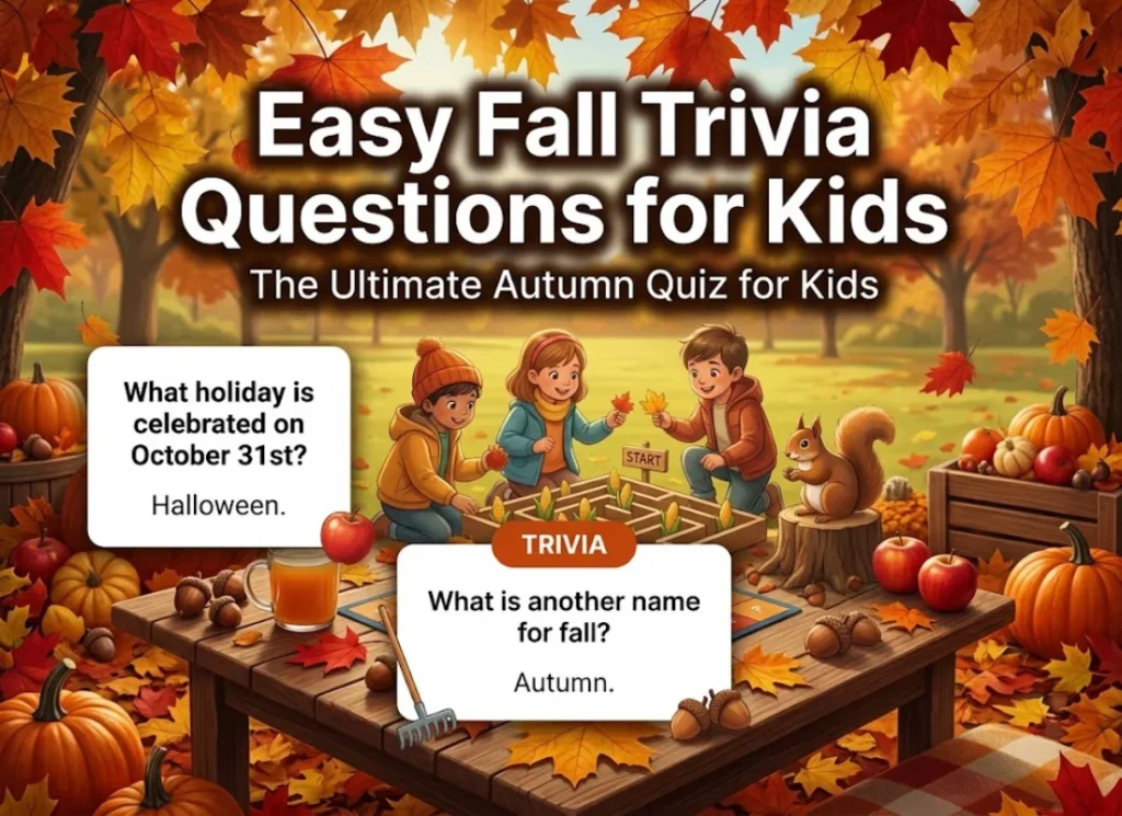 Easy Fall Trivia Questions for Kids
