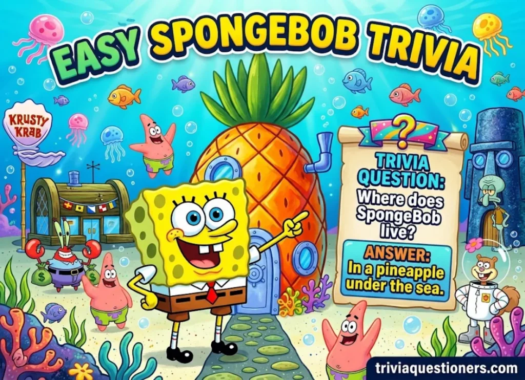 Easy SpongeBob Trivia Questions and Answers