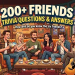 200+ Friends Trivia Questions and Answers for True Fans