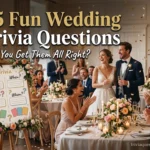75 Fun Wedding Trivia Questions